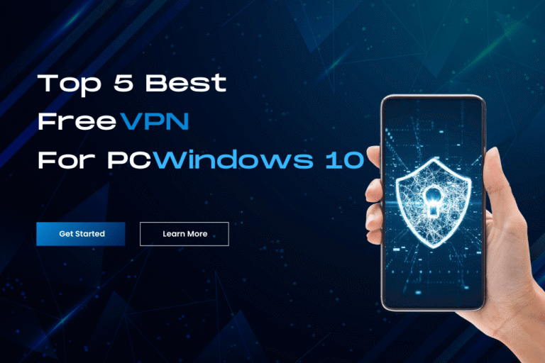 Top 5 Best Free VPN Download for PC