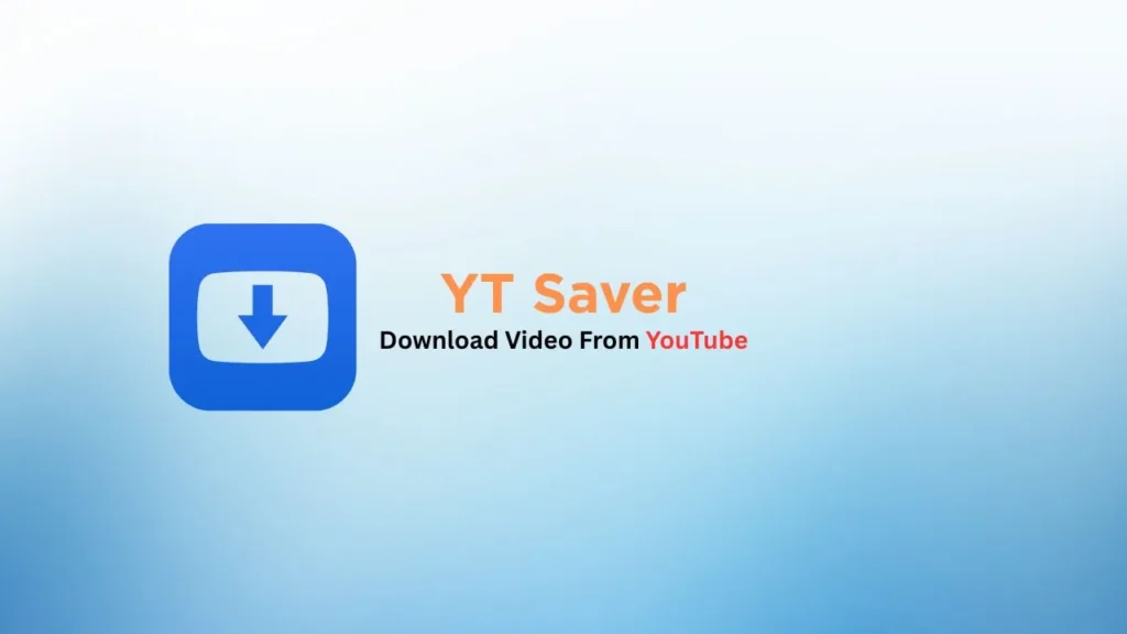 YT Saver best software to download videos from youtube